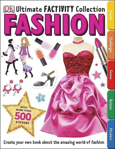 Ultimate Factivity Collection: Fashion: Create Your Own Book About The Amazing World Of Fashion
