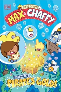 Max and Chaffy: Hunt for the Pirate's Gold