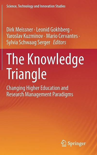 The Knowledge Triangle: Changing Higher Education And Research Management Paradigms