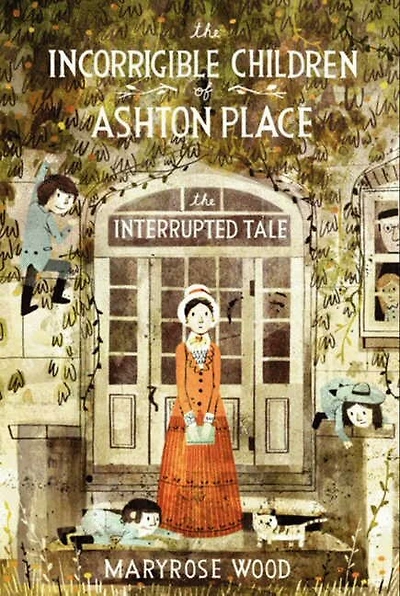 The Incorrigible Children of Ashton Place: Book IV: Interrupted Tale