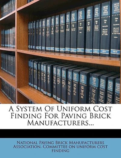 A System Of Uniform Cost Finding For Paving Brick Manufacturers