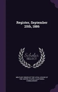 Register, September 25th, 1886