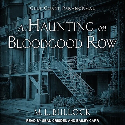 A Haunting on Bloodgood Row Lib/E