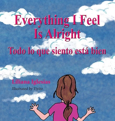 Everything I Feel is Alright, Todo lo que siento esta bien