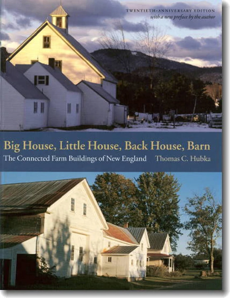 Big House, Little Back Barn: The Connected Farm Buildings of New England