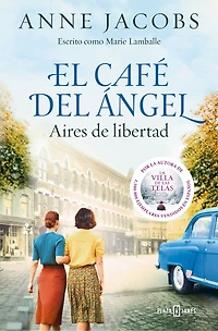 El café del ángel. Aires de libertad / The Angel's Café. Airs of Freedom
