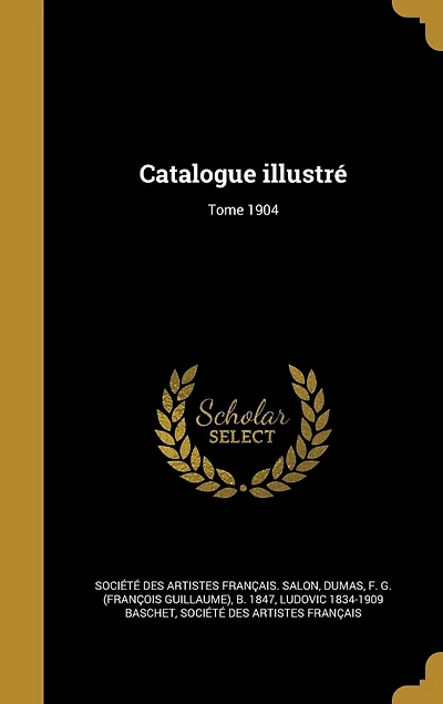 Catalogue illustré; Tome 1904