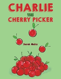 Charlie the Cherry Picker