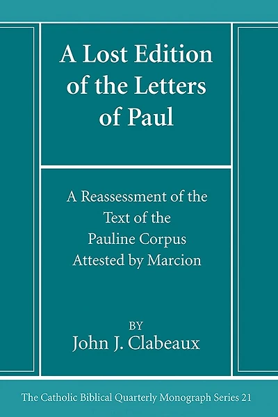 A Lost Edition of the Letters of Paul
