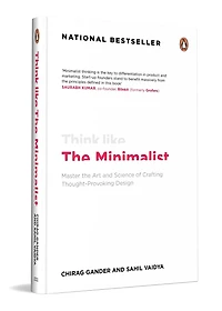 Think Like The Minimalist: Master the art and science of creating thought-provoking design