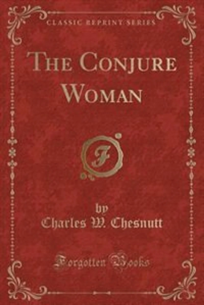 The Conjure Woman (Classic Reprint)