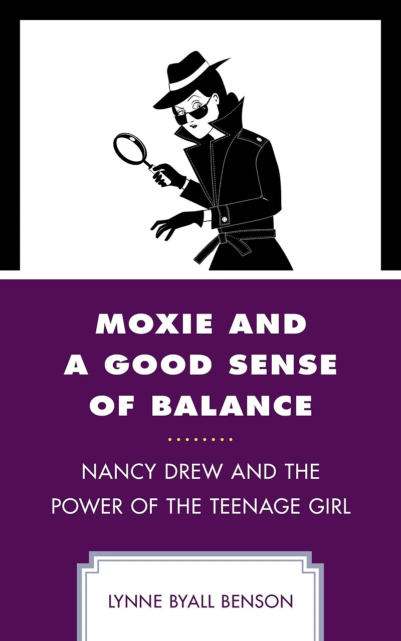 Moxie and a Good Sense of Balance: Nancy Drew the Power Teenage Girl