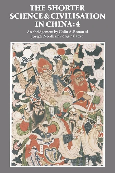 The Shorter Science and Civilisation China: Volume 4