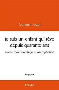 Je suis un enfant qui rêve depuis quarante ans