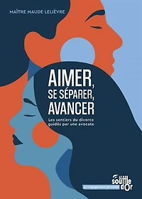 Aimer, se séparer, avancer: les sentiers du divorce guidés par une avocate