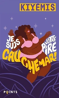Je suis votre pire cauchemar !