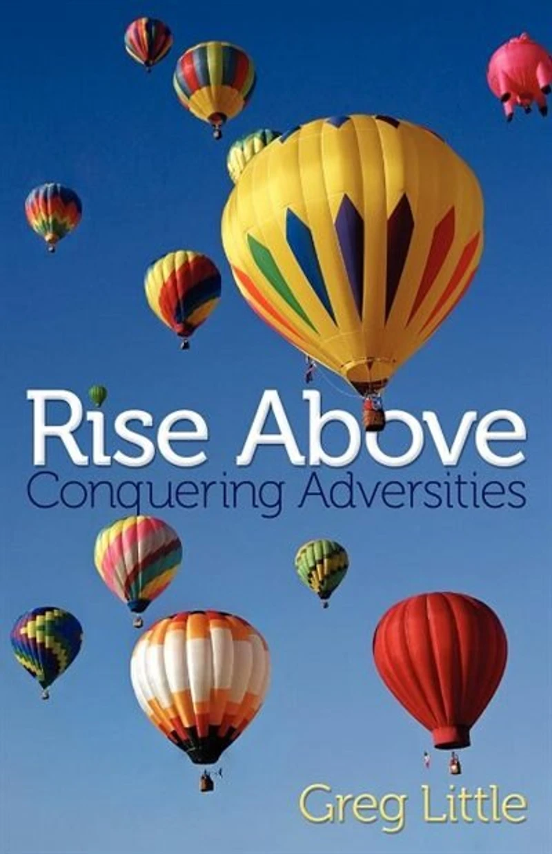 Rise Above: Conquering Adversities