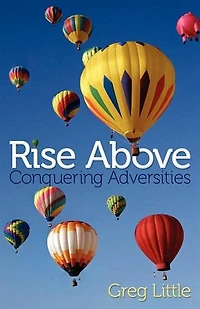 Rise Above: Conquering Adversities