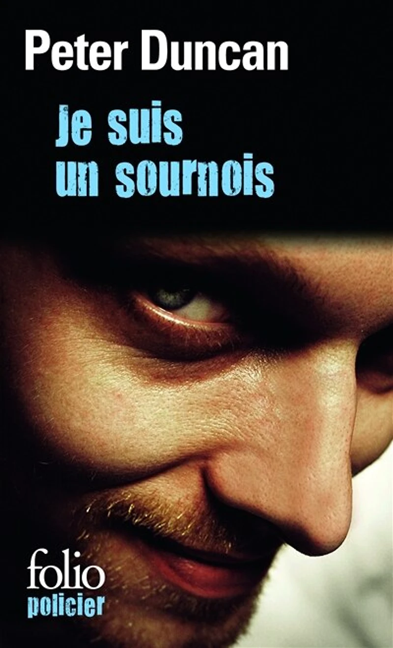 Je suis un sournois