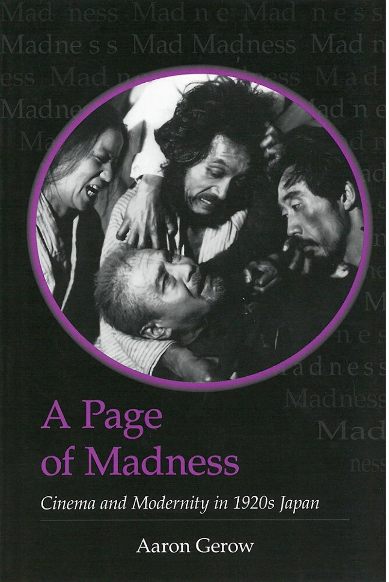 A Page of Madness: Cinema and Modernity 1920s Japan