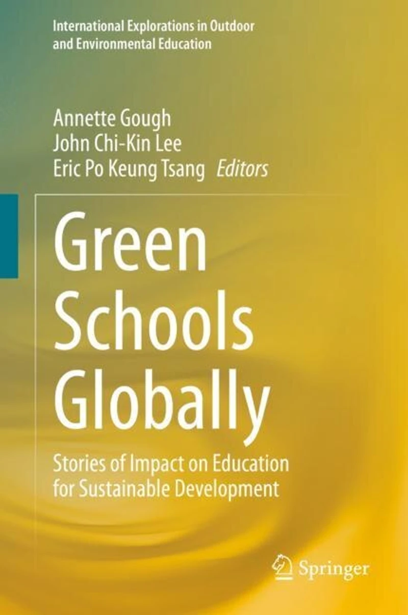 Green Schools Globally: Stories Of Impact On Education For Sustainable Development
