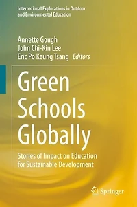Green Schools Globally: Stories Of Impact On Education For Sustainable Development