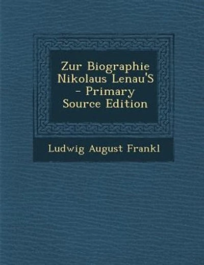 Zur Biographie Nikolaus Lenau'S - Primary Source Edition