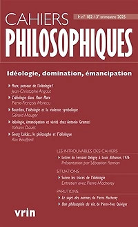 Cahiers philosophiques, n°182. Idéologie, domination, émancipation