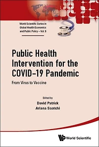 Public Health Intervention For The Covid-19 Pandemic: From Virus To Vaccine