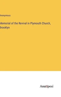 Memorial of the Revival in Plymouth Church, Brooklyn