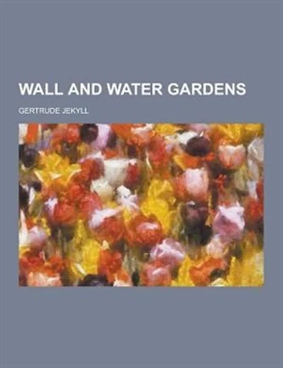 Wall and Water Gardens