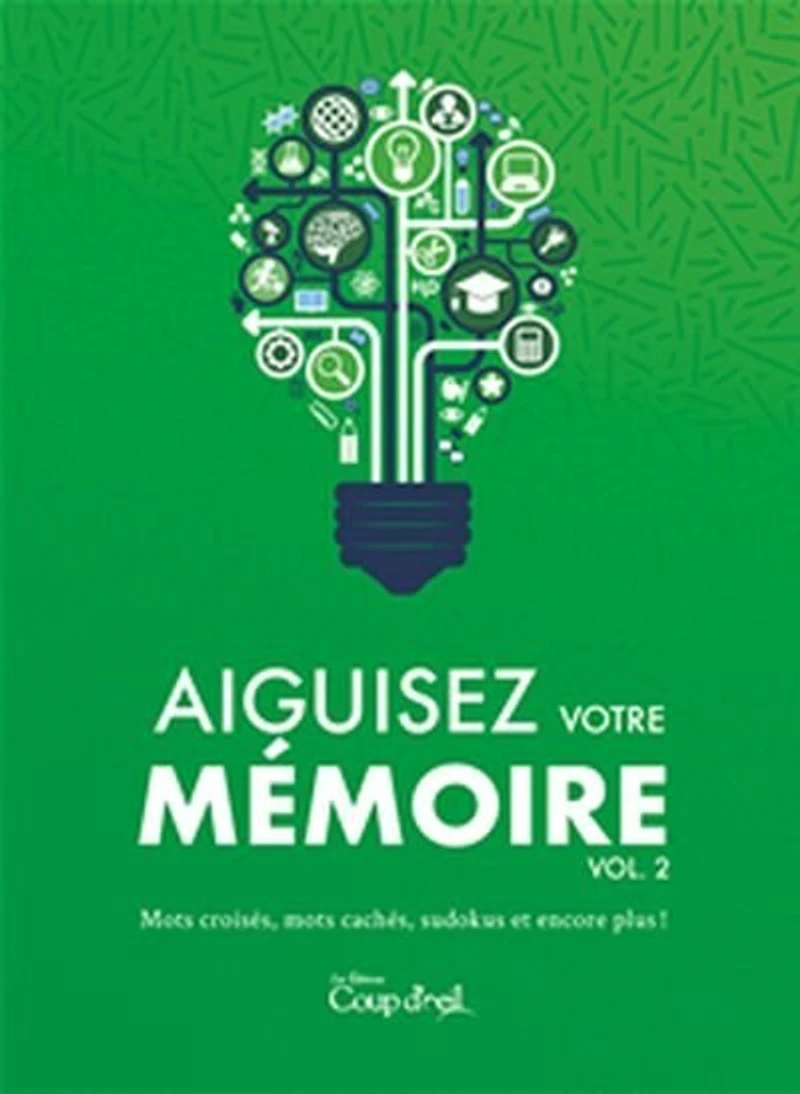 Aiguisez votre mémoire vol. 2