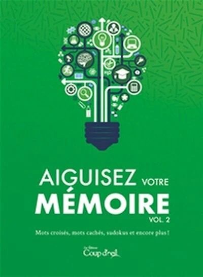 Aiguisez votre mémoire vol. 2