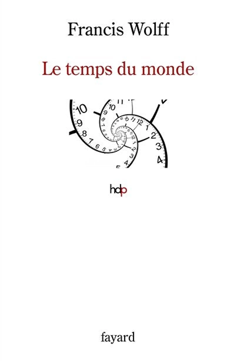 Le temps du monde: une étude de métaphysique descriptive