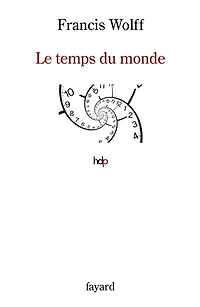 Le temps du monde: une étude de métaphysique descriptive