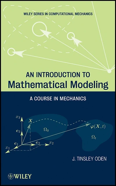 An Introduction to Mathematical Modeling: A Course Mechanics