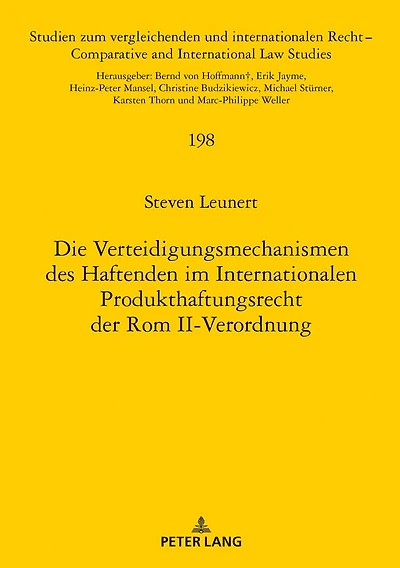 Die Verteidigungsmechanismen des Haftenden im Internationalen Produkthaftungsrecht der Rom II-Verordnung