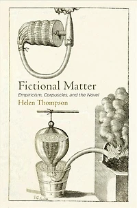 Fictional Matter: Empiricism, Corpuscles, And The Novel