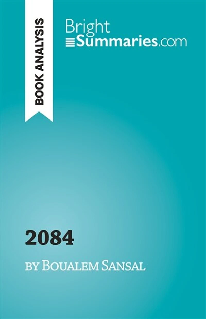 2084, the end of world: by Boualem Sansal