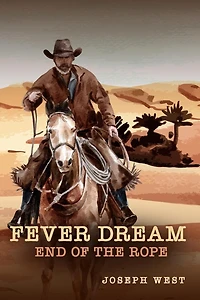 Fever Dream: End of the Rope