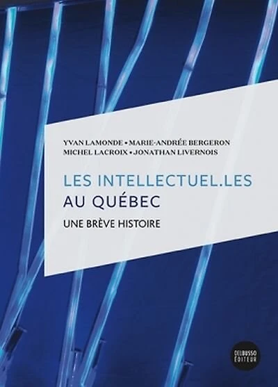 Les intellectuel.les au Québec: une brève histoire