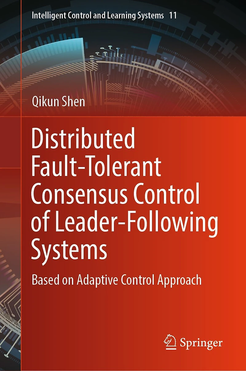 Distributed Fault-Tolerant Consensus Control of Leader-Following Systems: Based on Adaptive Approach