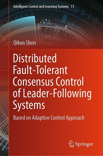 Distributed Fault-Tolerant Consensus Control of Leader-Following Systems: Based on Adaptive Approach