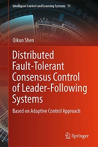 Distributed Fault-Tolerant Consensus Control of Leader-Following Systems: Based on Adaptive Approach