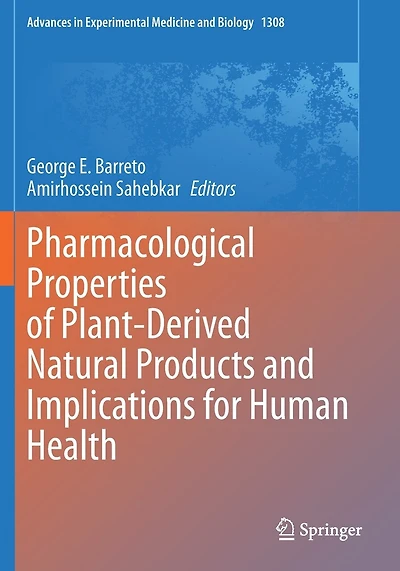 Pharmacological Properties of Plant-Derived Natural Products and Implications for Human Health