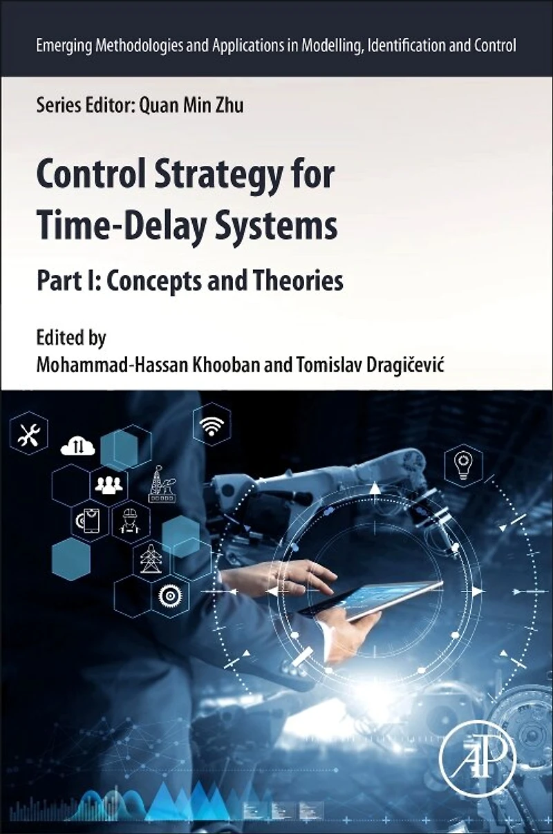 Control Strategy for Time-Delay Systems: Part I: Concepts and Theories