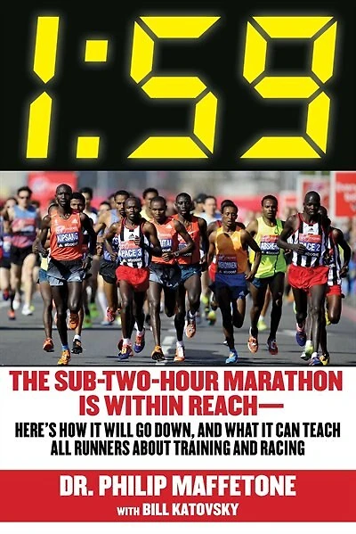 1:59: The Sub-Two-Hour Marathon Is Within Reach—Here's How It Will Go Down, and What Can Teach All Runners about Training Racing