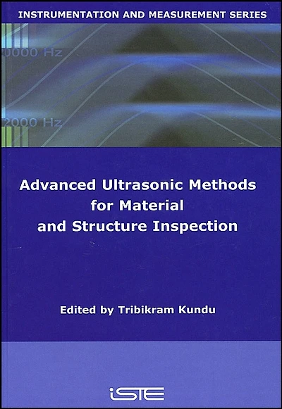 Advanced Ultrasonic Methods for Material and Structure Inspection