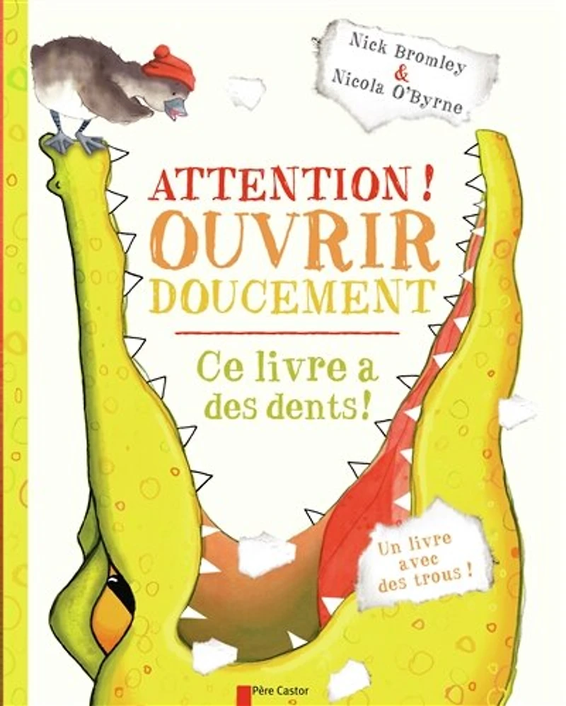 Attention ! ouvrir doucement: ce livre a des dents !