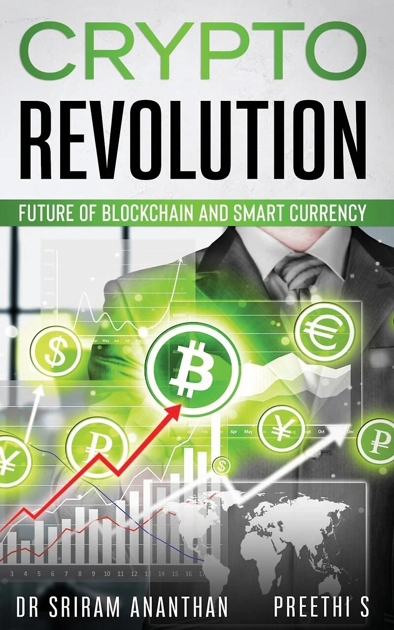 Crypto Revolution: "Future of Blockchain and Smart Currency"